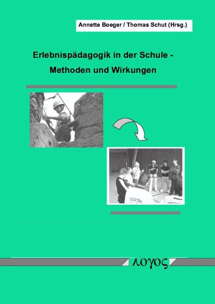 Erlebnispadagogik in der Schule: Methoden und Wirkung