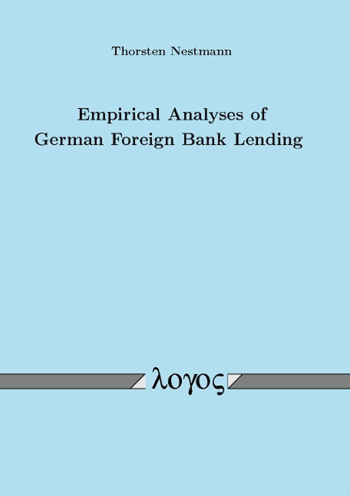 Empirical Analyses of German Foreign Bank Lending
