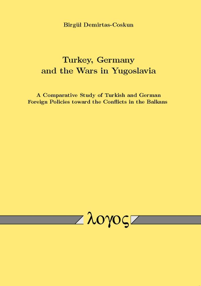 Turkey, Germany and the Wars in Yugoslavia: A Search for Reconstruction of State Identities?