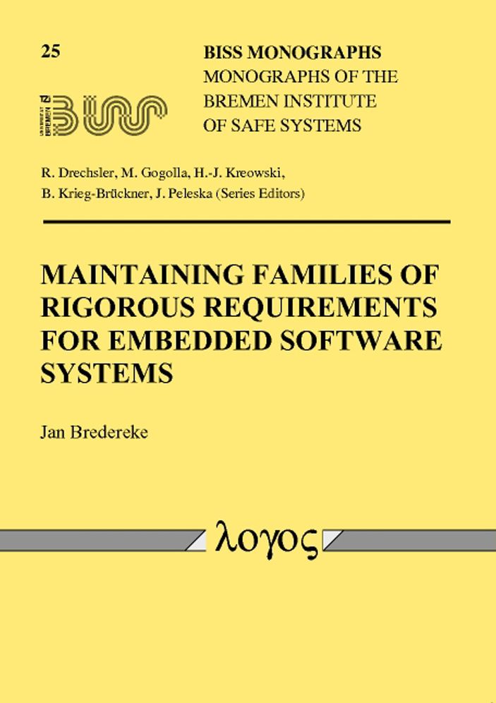 Maintaining families of rigorous requirements for embedded software systems