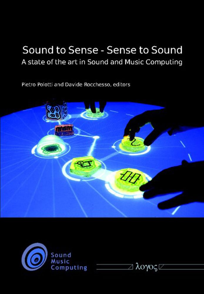 Sound to Sense - Sense to Sound: A state of the art in Sound and Music Computing