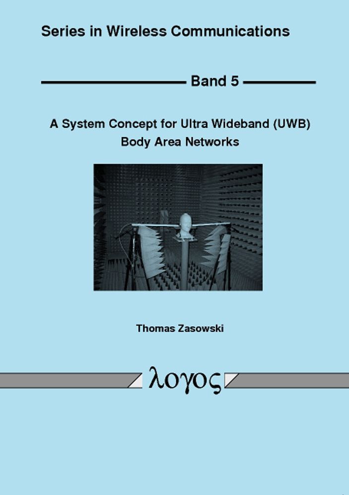 A System Concept for Ultra Wideband (UWB) Body Area Networks