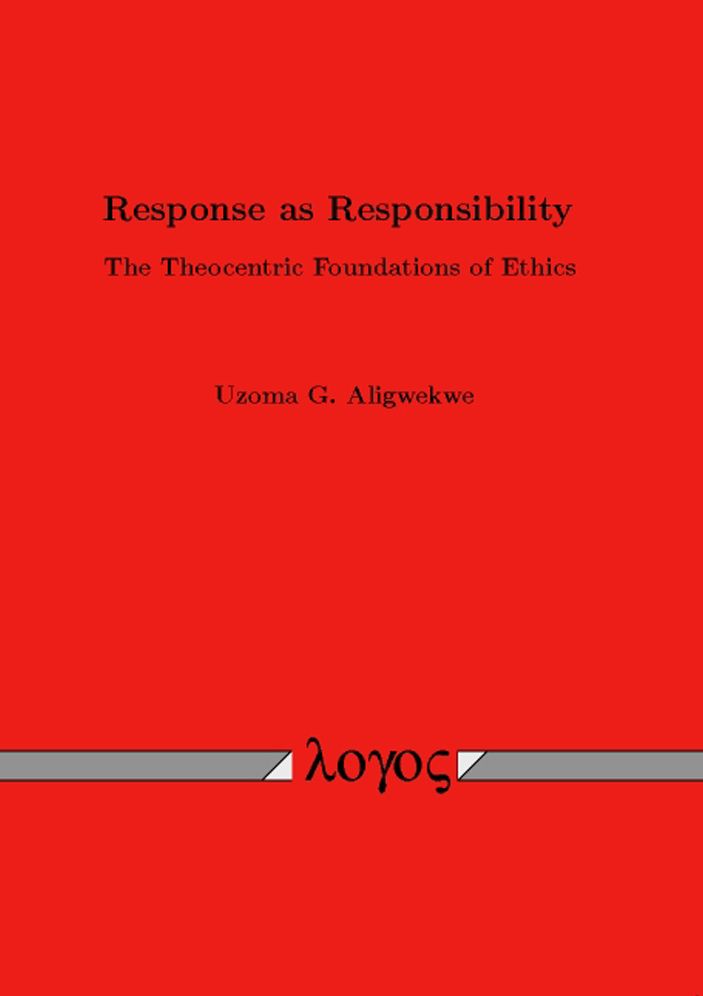 Response as Responsibility. The Theocentric Foundations of Ethics