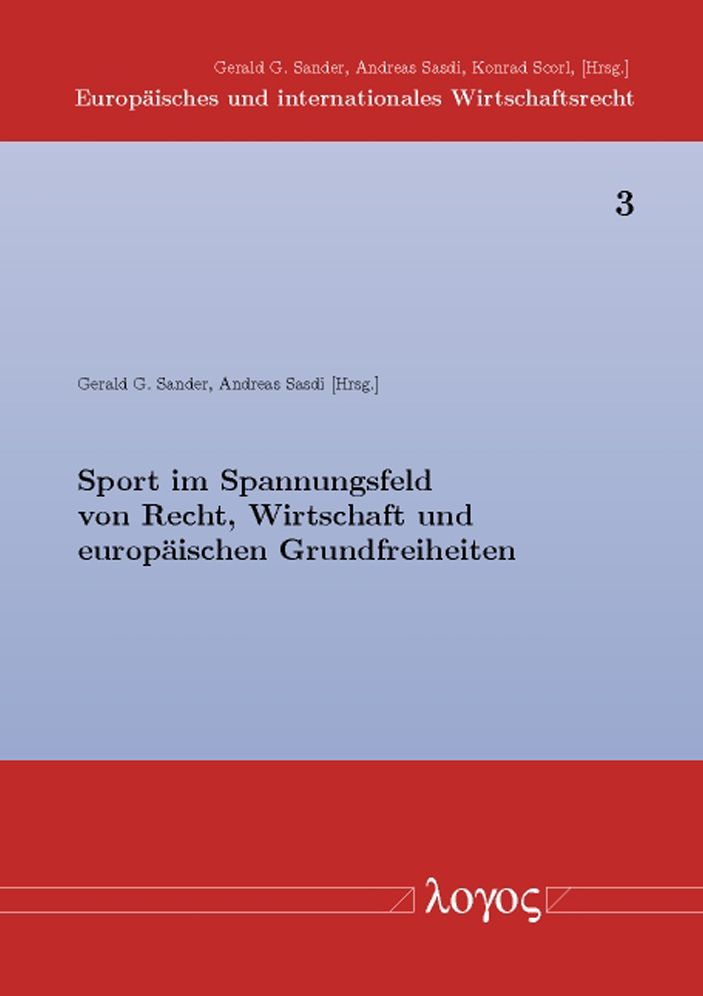Sport im Spannungsfeld von Recht, Wirtschaft und Europa