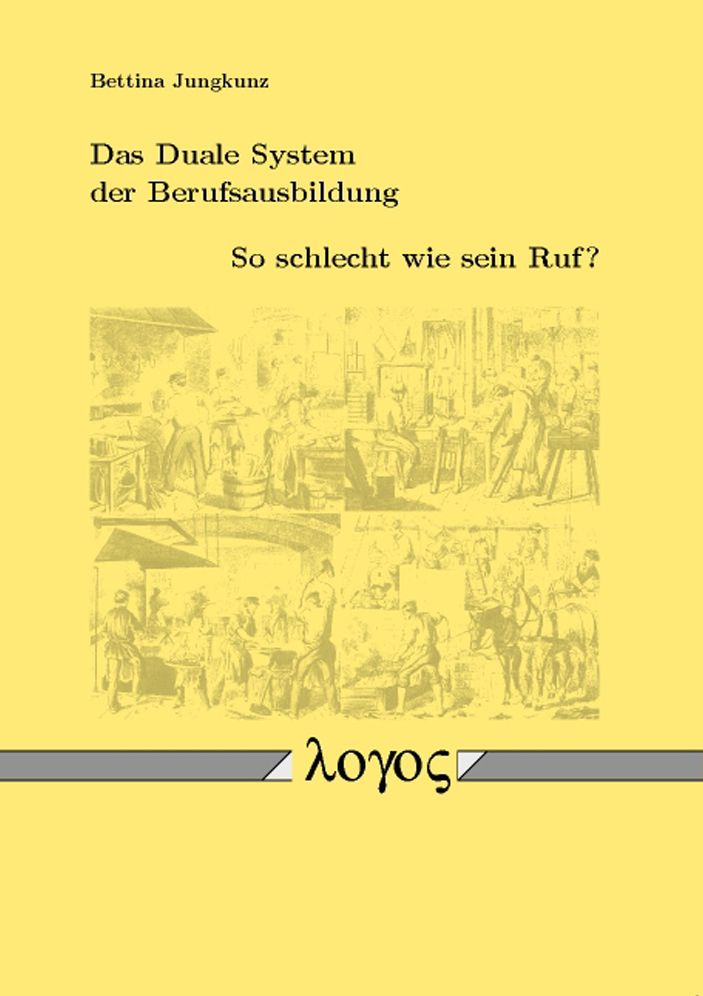 Das Duale System der Berufsausbildung - So schlecht wie sein Ruf?