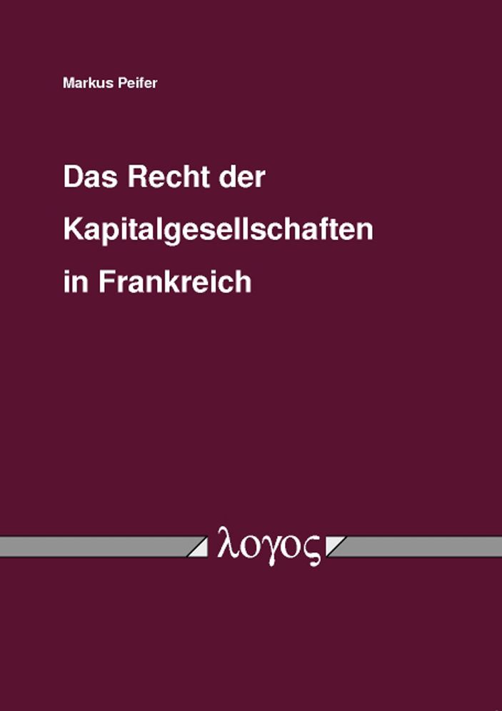 Das Recht der Kapitalgesellschaften in Frankreich