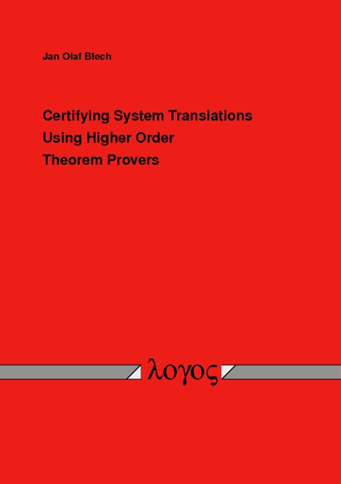 Certifying System Translations Using Higher Order Theorem Provers