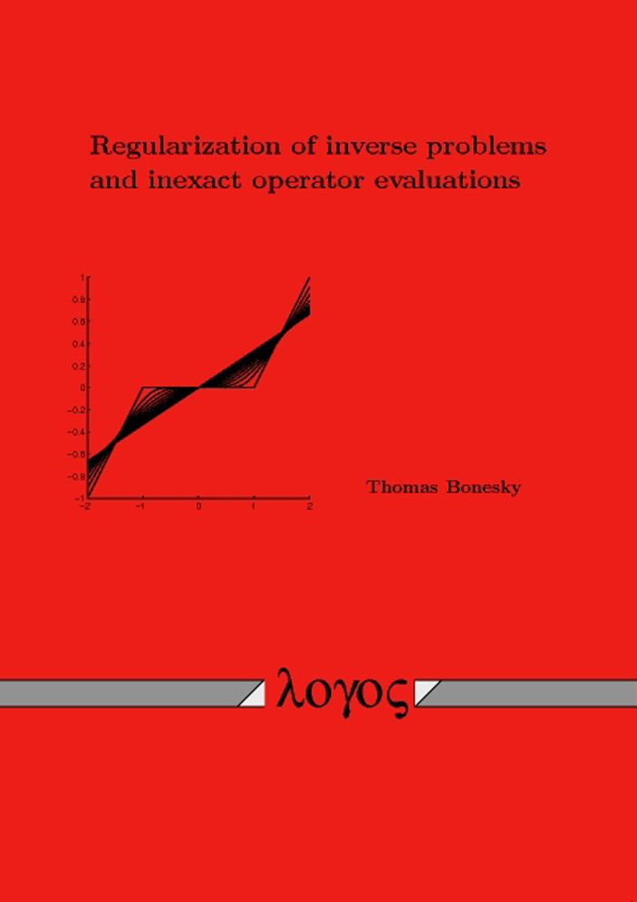 Regularization of inverse problems and inexact operator evaluations