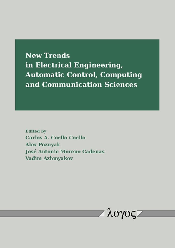 New Trends in Electrical Engineering, Automatic Control, Computing and Communication Sciences
