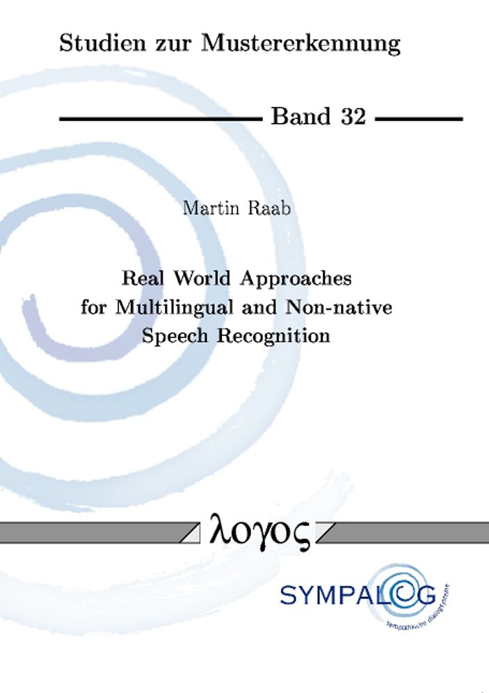 Real World Approaches for Multilingual and Non-native Speech Recognition