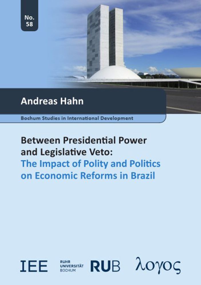 Between Presidential Power and Legislative Veto: The Impact of Polity and Politics on Economic Reforms in Brazil