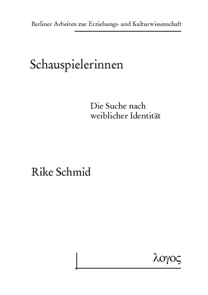 Schauspielerinnen: Die Suche nach weiblicher Identitat