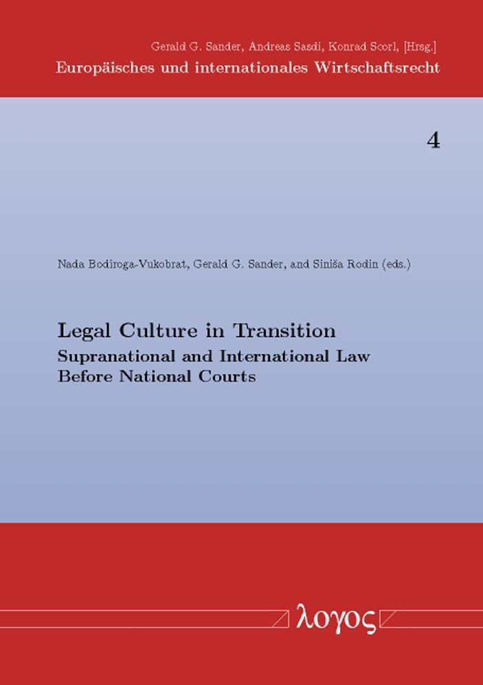 Legal Culture in Transition: Supranational and International Law before National Courts