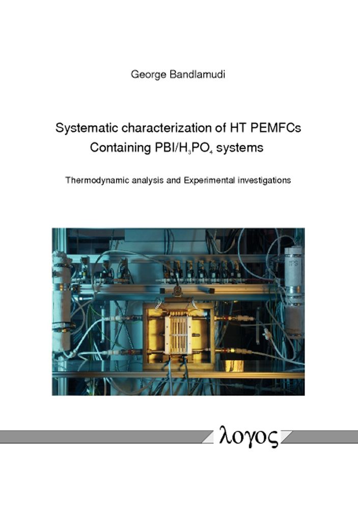 Systematic characterization of HT PEMFCs Containing PBI/H_3PO_4systems: Thermodynamic analysis and Experimental investigations