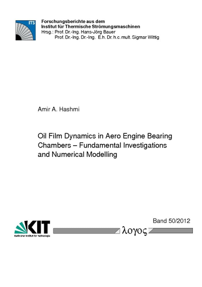 Oil Film Dynamics in Aero Engine Bearing Chambers: Fundamental Investigations and Numerical Modelling