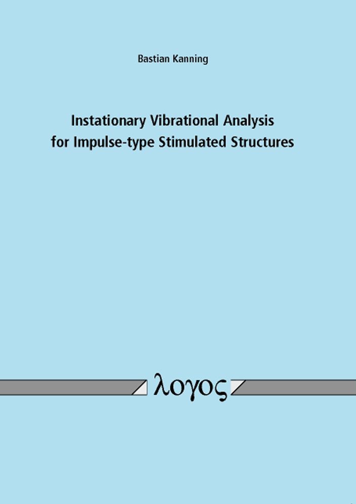 Instationary Vibrational Analysis for Impulse-type Stimulated Structures