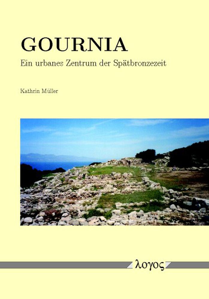 Gournia - ein urbanes Zentrum der Spatbronzezeit