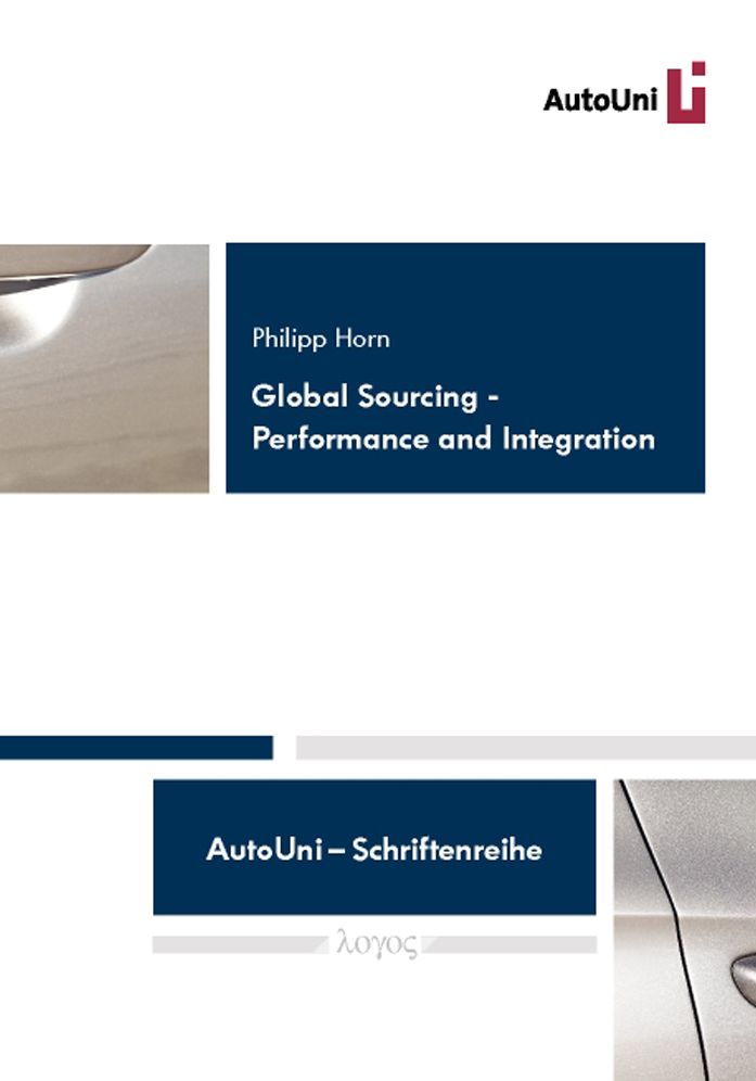 Global Sourcing - Performance and Integration: Reflections on Performance - Implications from Cross-Functional and External Integration