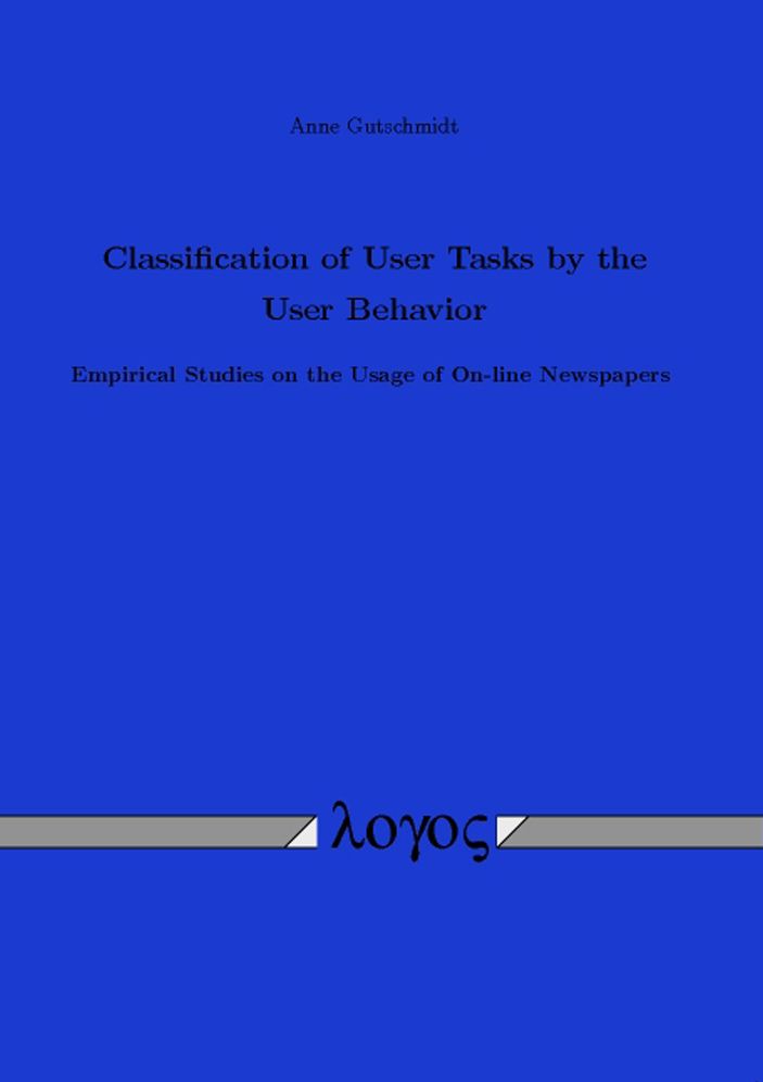 Classification of User Tasks by the User Behavior: Empirical Studies on the Usage of On-line Newspapers