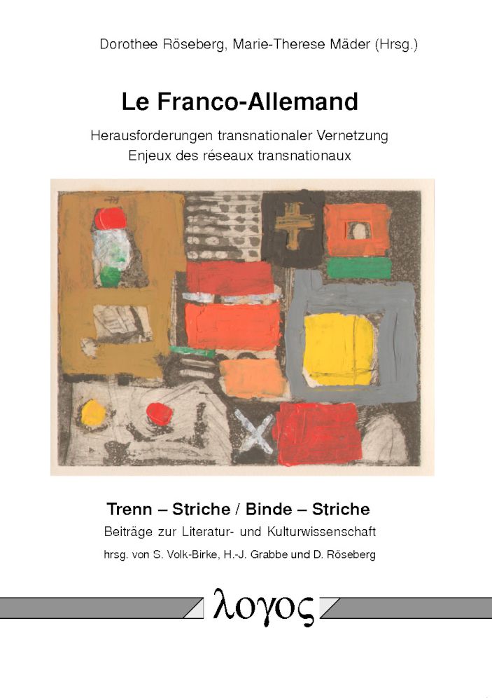Le Franco-Allemand: Herausforderungen transnationaler Vernetzung