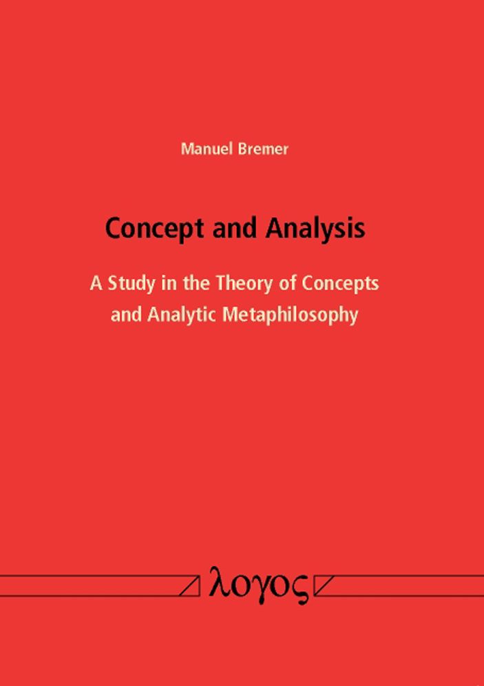 Concept and Analysis: A Study in the Theory of Concepts and Analytic Metaphilosophy