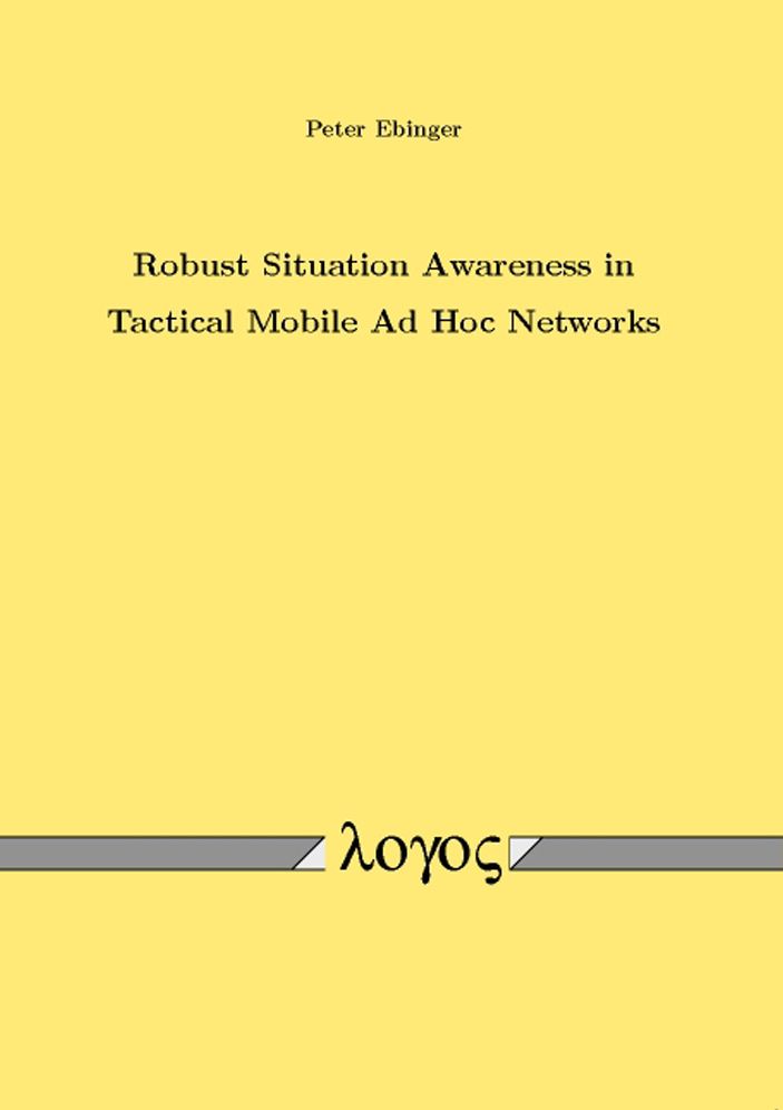 Robust Situation Awareness in Tactical Mobile Ad Hoc Networks