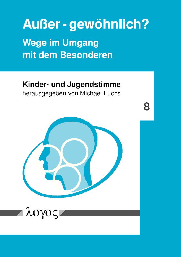 Ausser - gewohnlich? Wege im Umgang mit dem Besonderen
