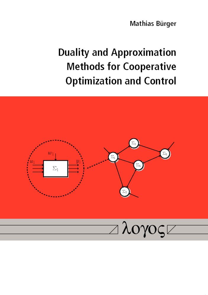 Duality and Approximation Methods for Cooperative Optimization and Control