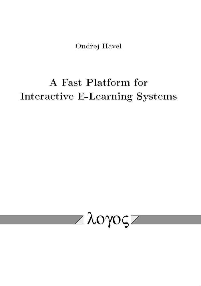 A Fast Platform for Interactive E-Learning Systems