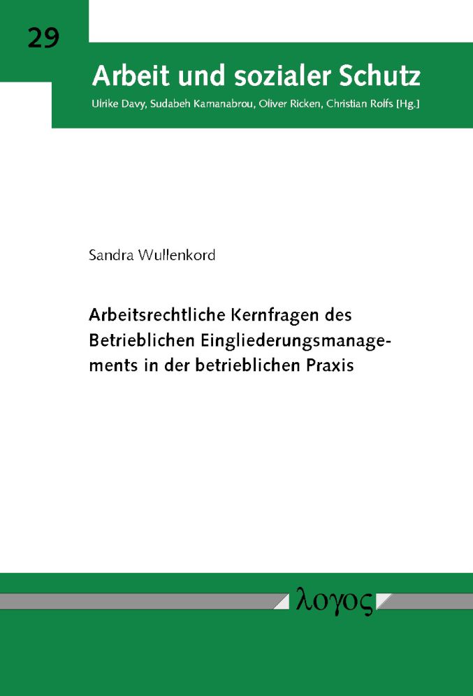 Arbeitsrechtliche Kernfragen des Betrieblichen Eingliederungsmanagements in der betrieblichen Praxis