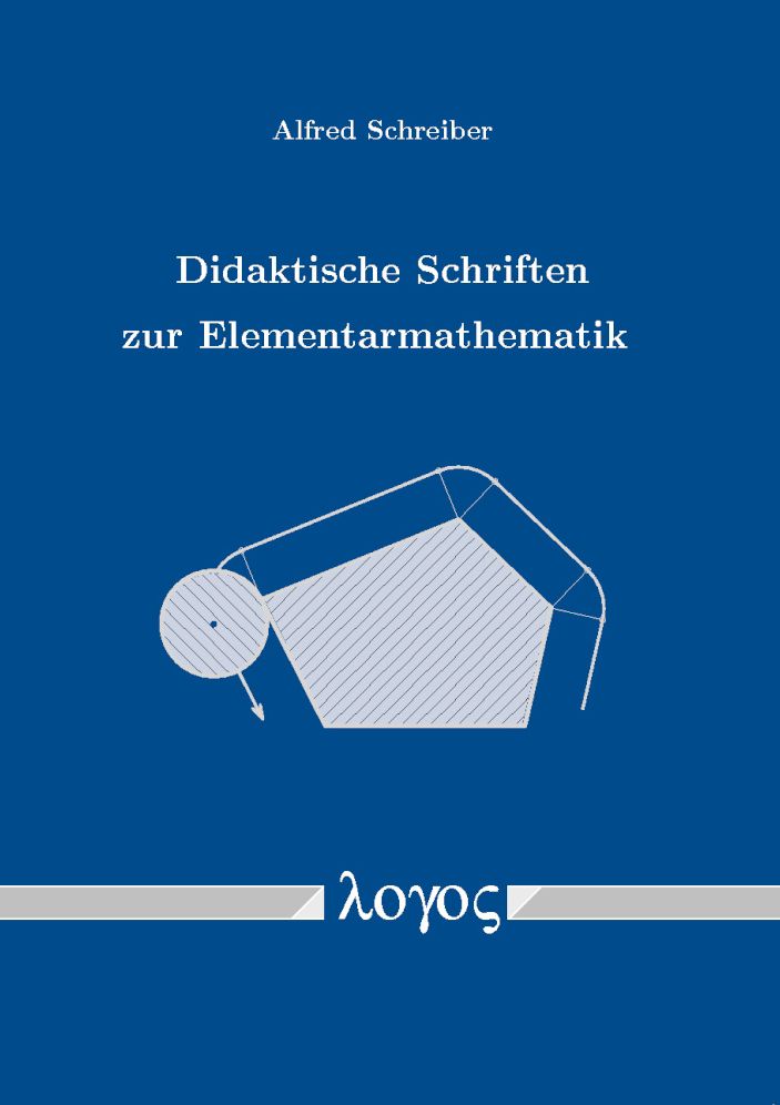 Didaktische Schriften zur Elementarmathematik
