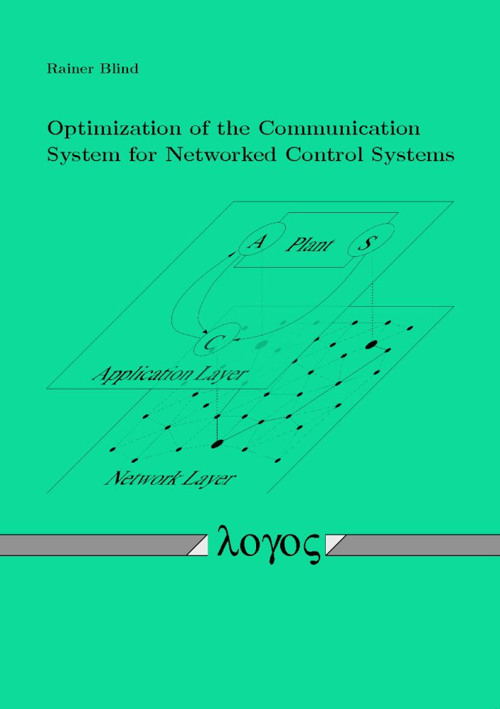 Optimization of the Communication System for Networked Control Systems
