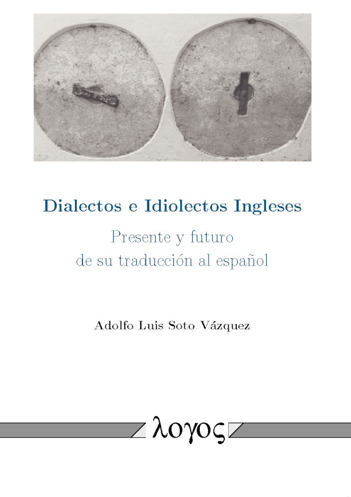 Dialectos e Idiolectos Ingleses: Presente y futuro de su traduccion al espanol