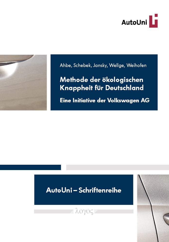 Methode der okologischen Knappheit fur Deutschland: Eine Initiative der Volkswagen AG