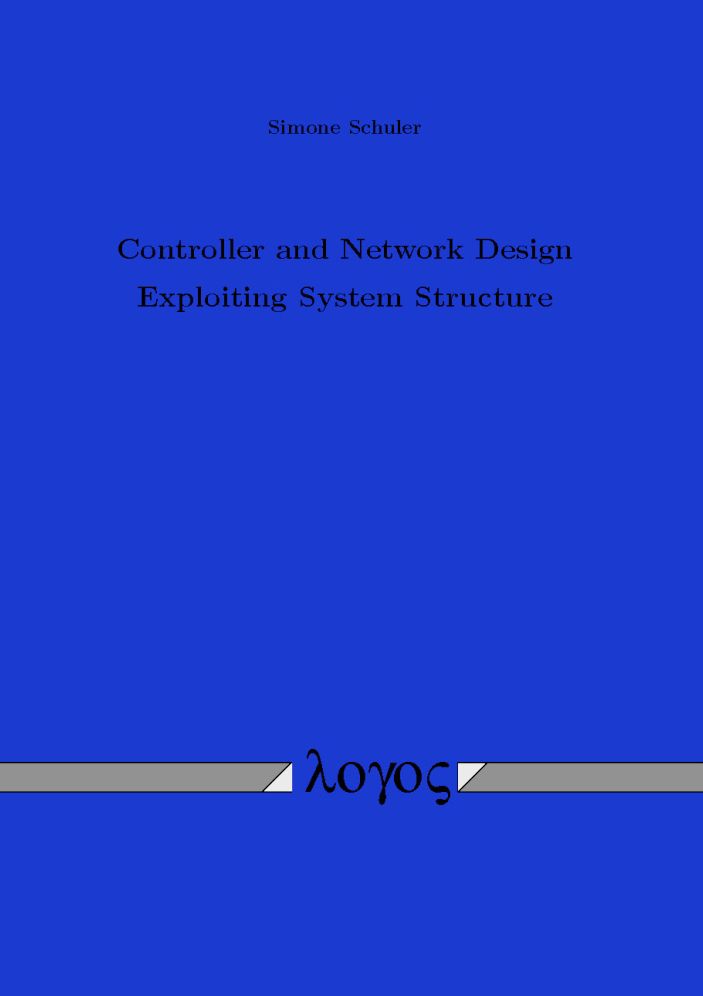 Controller and Network Design Exploiting System Structure