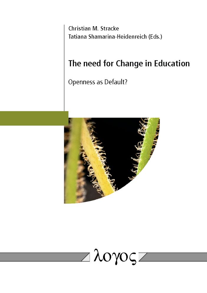 The need for Change in Education: Openness as Default?