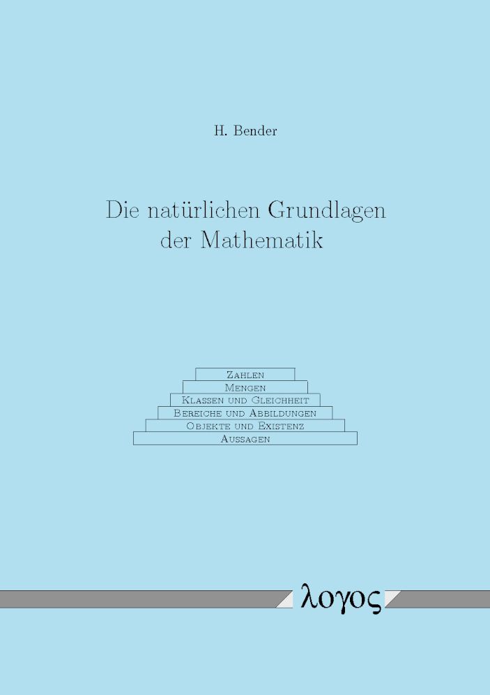 Die naturlichen Grundlagen der Mathematik
