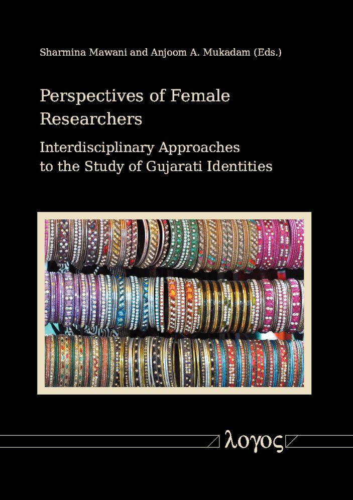 Perspectives of Female Researchers: Interdisciplinary Approaches to the Study of Gujarati Identities