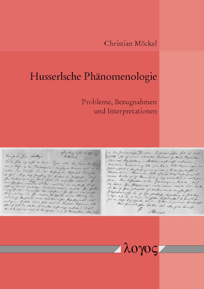 Husserlsche Phanomenologie: Probleme, Bezugnahmen und Interpretationen