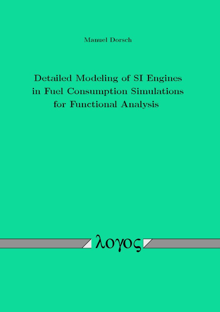 Detailed Modeling of SI Engines in Fuel Consumption Simulations for Functional Analysis