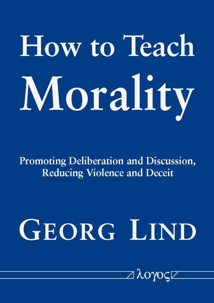 How to Teach Morality: Promoting Deliberation and Discussion, Reducing Violence and Deceit