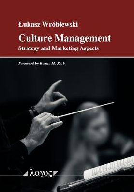 Culture Management: Strategy and marketing aspects