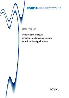Transfer path analysis based on in-situ measurements for automotive applications