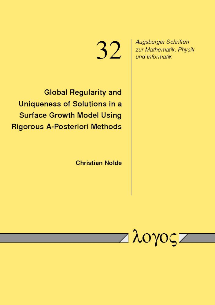Global Regularity and Uniqueness of Solutions in a Surface Growth Model Using Rigorous A-Posteriori Methods