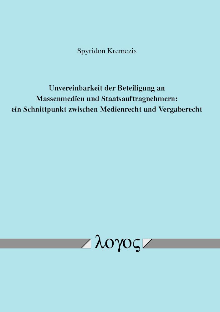 Unvereinbarkeit der Beteiligung an Massenmedien und Staatsauftragnehmern: Ein Schnittpunkt zwischen Medienrecht und Vergaberecht