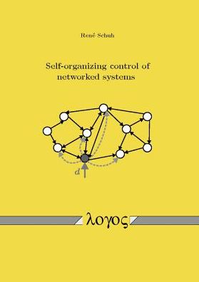 Self-organizing control of networked systems