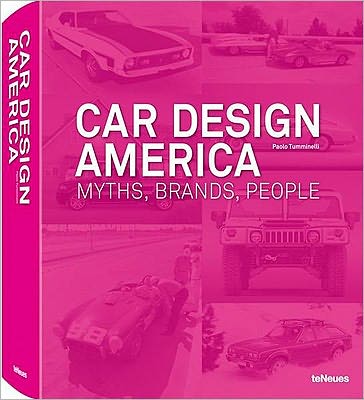 Car Design America: Myths, Brands, People