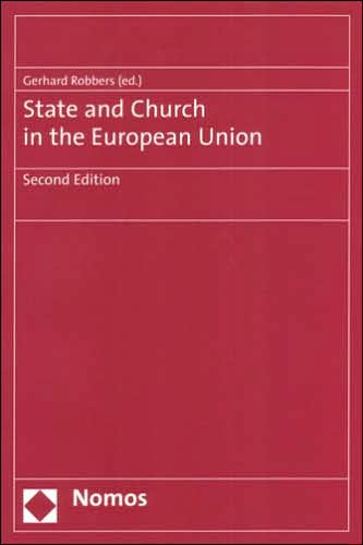State and Church in the European Union: In conjunction with the European Consortium for State and Church Research (Second Edition)