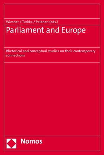 Parliament and Europe: Rhetorical and Conceptual Studies on Their Contemporary Connections