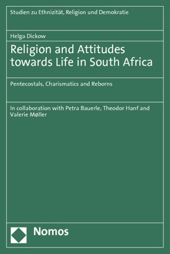 Religion and Attitudes Towards Life in South Africa: Pentecostals, Charismatics and Reborns